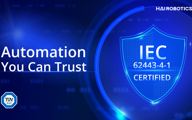 Hai Robotics Achieves IEC 62443-4-1 Certification, Strengthening Cybersecurity for Automated Warehouse Operations