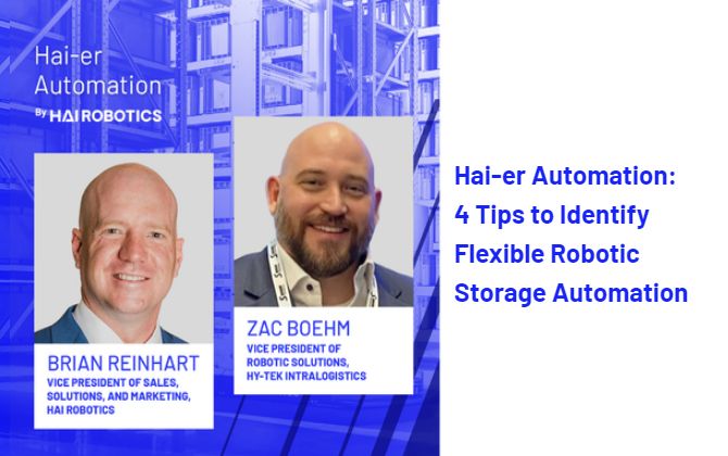 4 Tips to Identify Flexible Robotic Storage Automation