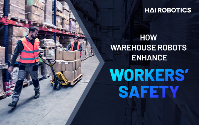 How Warehouse Robots Enhance Workers' Safety