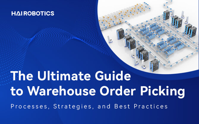 The Ultimate Guide to Warehouse Order Picking