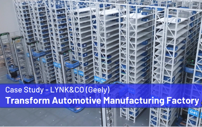 Transform the LYNK&CO (Geely) Automotive Factory with Automation Solutions