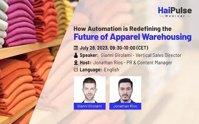 How Automation is Redefining the Future of Apparel Warehousing - An Exclusive Insight on HaiPulse Webinar Series