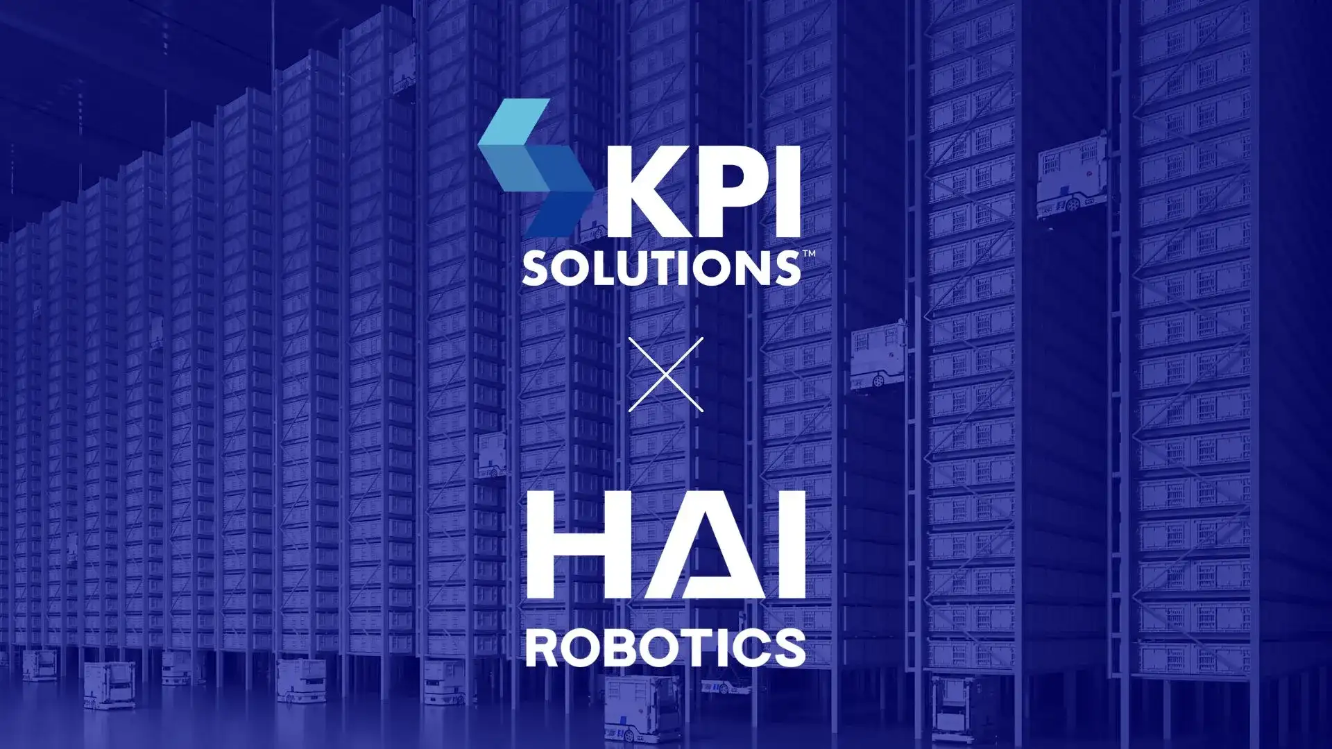 KPI Solutions™ Announces Partnership With Hai Robotics